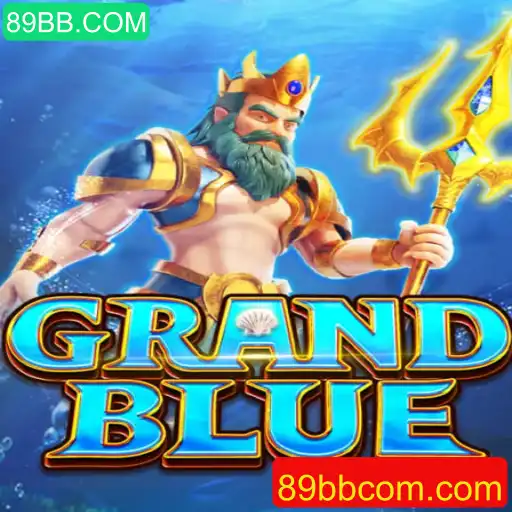 Descubra o Novo Universo de GRANDBLUE com 89BB.COM